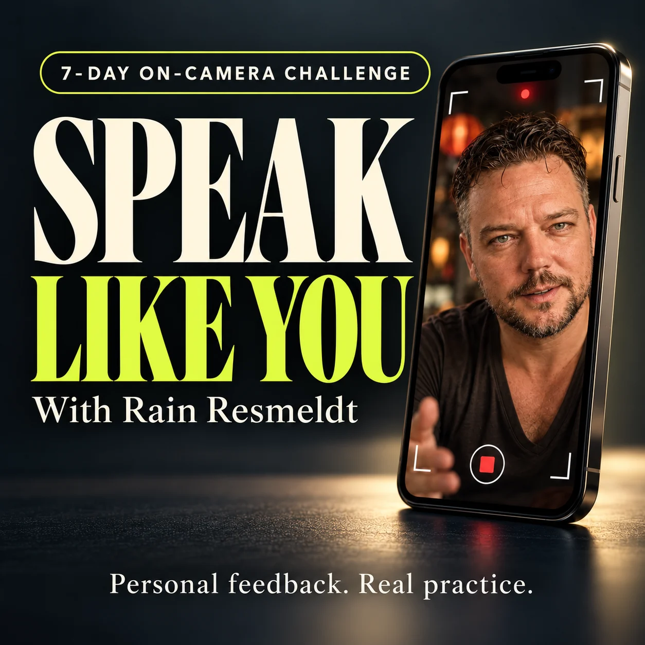 Speak Like You square course artwork, featuring Rain Resmeldt in a phone. Personal feedback. Real practice.